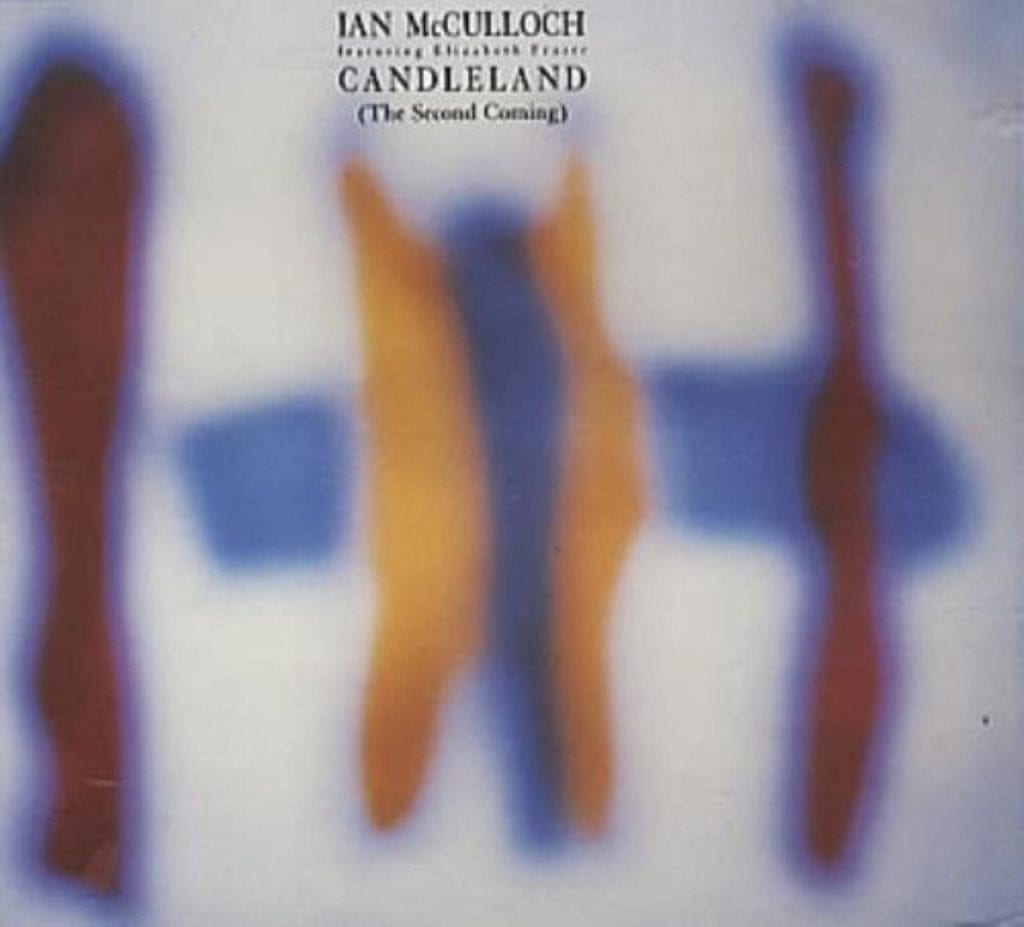 Ian McCulloch – Candleland (The Second Coming) featuring Elizabeth Fraser of the Cocteau Twins